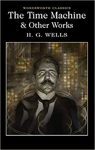 The Time Machine and Other Stories